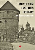 ebook: Vad vet vi om Estlands historia?
