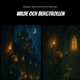 eBook: Wilde och bergtrollen