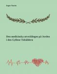 eBook: Den medicinska utvecklingen på Jorden i den Gyllene Tidsåldern