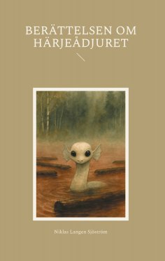 eBook: Berättelsen om Härjeådjuret