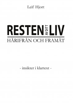eBook: Resten av ditt liv - Härifrån och framåt