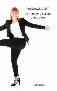 ebook: Vardagslivet med balans, energi och glädje