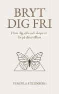 ebook: Bryt dig fri