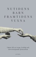 eBook: Nutidens Barn Framtidens Vuxna