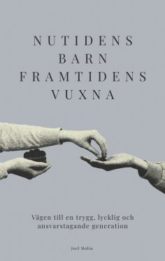 eBook: Nutidens Barn Framtidens Vuxna