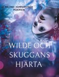 eBook: Wilde och skuggans hjärta
