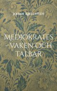 ebook: Mediokrates - vaken och talbar