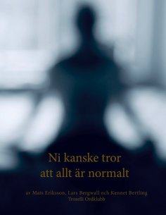 eBook: Ni kanske tror att allt är normalt