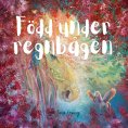 eBook: Född under regnbågen
