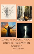 eBook: Loved as You Are: About Finding Home Within Yourself