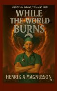 ebook: While the world burns