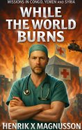 ebook: While the world burns