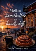 ebook: Mellan kanelbullar och havets doft
