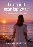 eBook: Trots allt står jag kvar