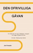 eBook: Den Ofrivilliga Gåvan