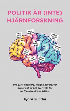 eBook: Politik är (inte) hjärnforskning