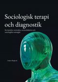 ebook: Sociologisk terapi och diagnostik