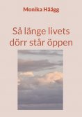 ebook: Så länge livets dörr står öppen