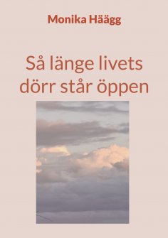 ebook: Så länge livets dörr står öppen