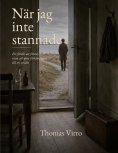 ebook: När jag inte stannade