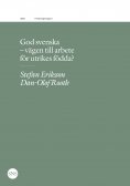 ebook: God svenska - vägen till arbete för utrikes födda?