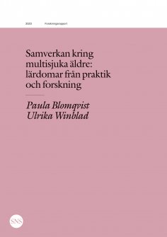 eBook: Samverkan kring multisjuka äldre: lärdomar från praktik och forskning