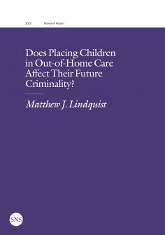 ebook: Does Placing Children in Out-of-Home Care Affect Their Future Criminality?