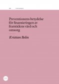 eBook: Preventionens betydelse för finansieringen av framtidens vård och omsorg