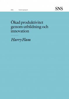 ebook: Ökad produktivitet genom utbildning och innovation
