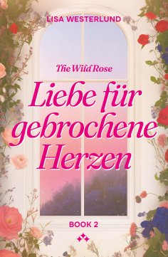 eBook: Liebe für gebrochene Herzen