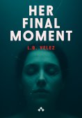 ebook: Her Final Moment