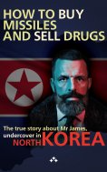 eBook: How to buy missiles and sell drugs