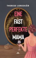 ebook: Eine fast perfekte Mama