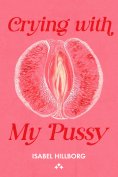 ebook: Crying With My Pussy