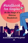 ebook: Handbook for Singles On the Verge of a Nervous Breakdown