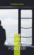eBook: Jag hör dig från mitt fönster