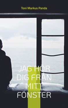 eBook: Jag hör dig från mitt fönster