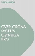 ebook: Över gröna dalens osynliga bro