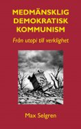 ebook: Medmänsklig demokratisk kommunism
