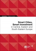 eBook: Smart Cities, Smart Investment in Central, Eastern and South-Eastern Europe