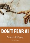 ebook: Don't fear AI