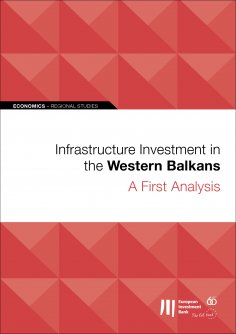 eBook: Infrastructure Investment in the Western Balkans: A First Analysis