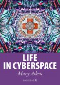 ebook: Life in Cyberspace