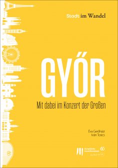 eBook: Győr: Mit dabei im Konzert der Großen