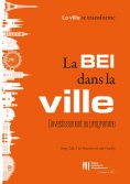 eBook: La BEI dans la ville : l'investissement au programme