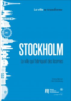 eBook: Stockholm: La ville qui fabriquait des licornes