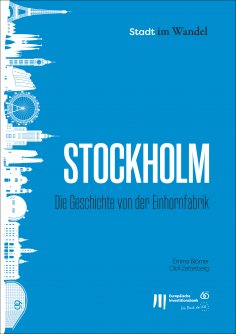 eBook: Stockholm: Die Geschichte von der Einhornfabrik