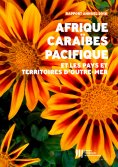 ebook: Activité de la BEI en Afrique, Caraïbes, Pacifique et dans les pays et territoires d'outre-mer