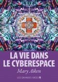 ebook: La vie dans le cyberespace