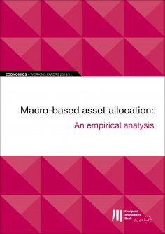 ebook: EIB Working Papers 2019/11 - Macro-based asset allocation